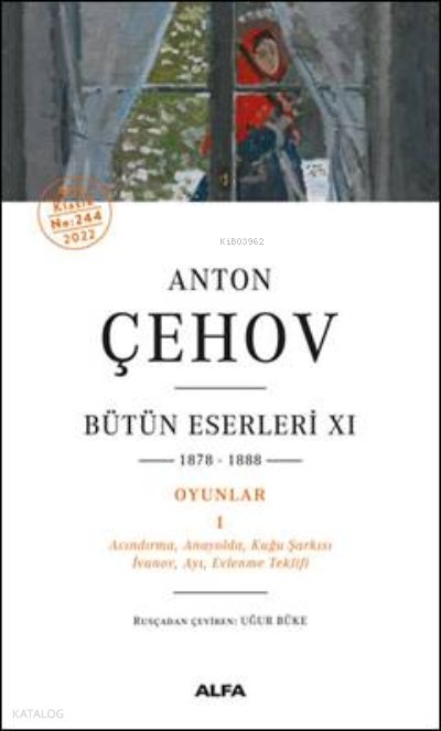 Bütün Eserleri XI 1878-1888 Oyunlar 1