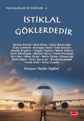 İSTİKLAL GÖKLERDEDİR