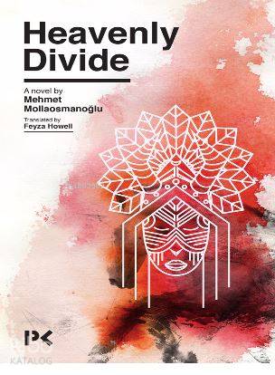 Heavenly Divide - Mehmet Mollaosmanoğlu
