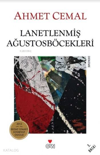 Lanetlenmiş Ağustosböcekleri - Ahmet Cemal
