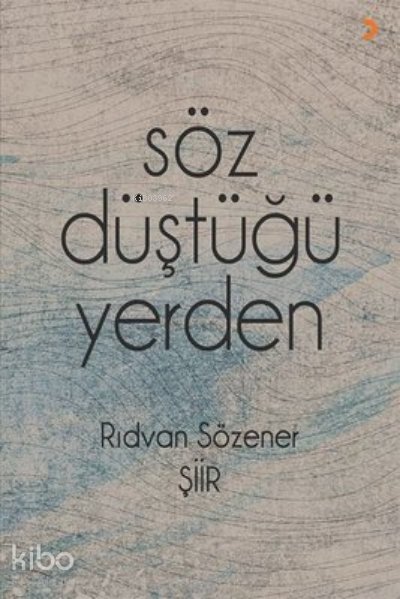 Söz Düştüğü Yerden