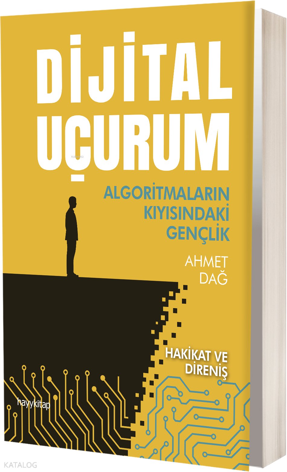 Dijital Uçurum: Algoritmaların Kıyısındaki Gençlik - Ahmet Dağ