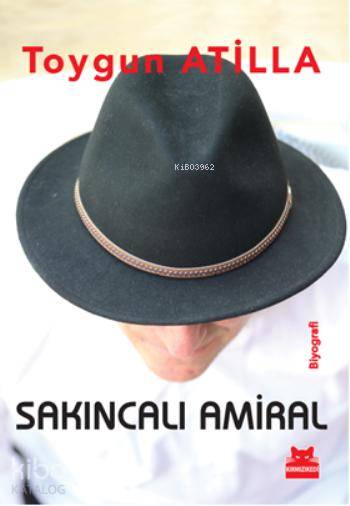 Sakıncalı Amiral - Toygun Atilla
