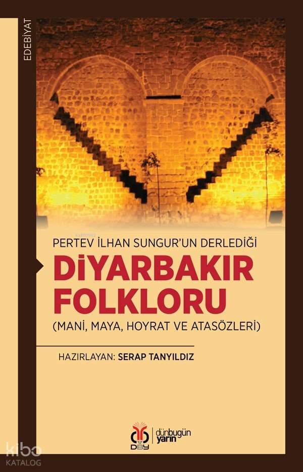 Pertev İlhan Sungur’un Derlediği Diyarbakır Folkloru