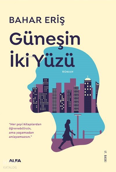 Güneşin İki Yüzü - Bahar Eriş