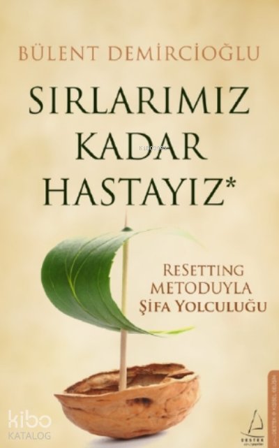 Sırlarımız Kadar Hastayız