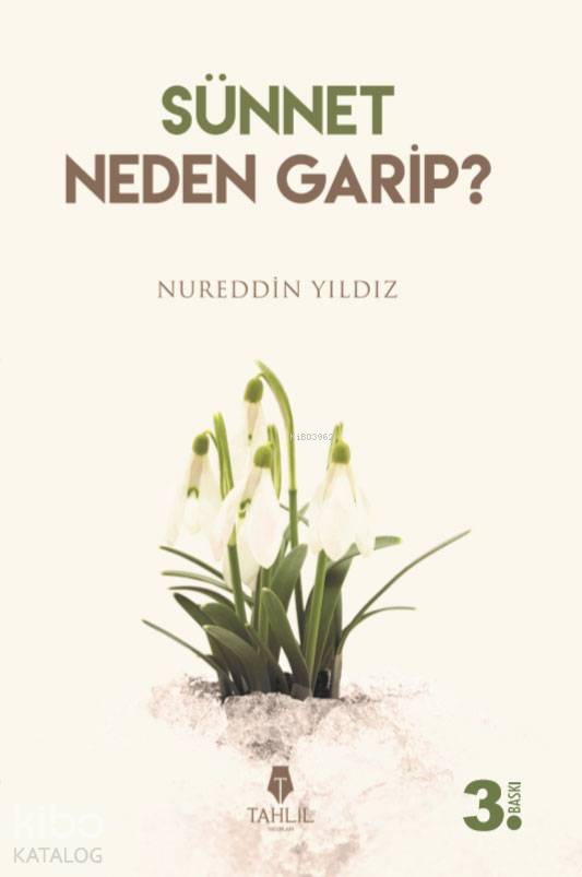 Sünnet Neden Garip? - Nureddin Yıldız