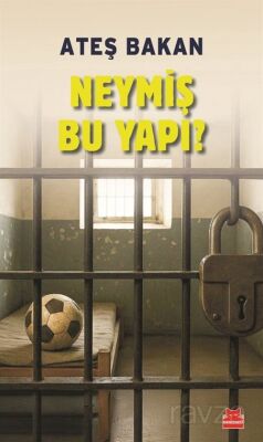 NEYMİŞ BU YAPI