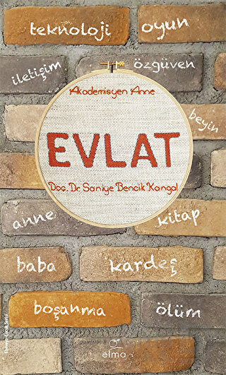 EVLAT / SANİYE BENCİK KANGAL