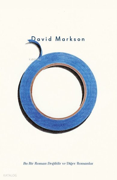 Bu Bir Roman Değildir ve Diğer Romanlar - David Markson