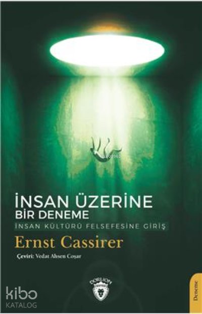 İnsan Üzerine Bir Deneme - Ernst Cassirer