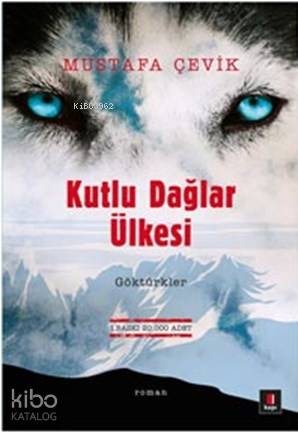 Kutlu Dağlar Ülkesi - Mustafa Çevik