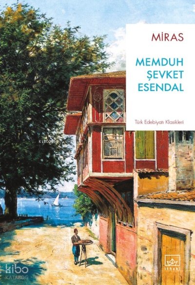 Miras - Memduh Şevket Esendal