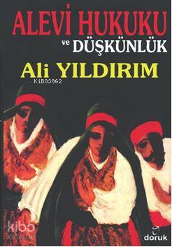 Alevi Hukuku ve Düşkünlük - Ali Yıldırım