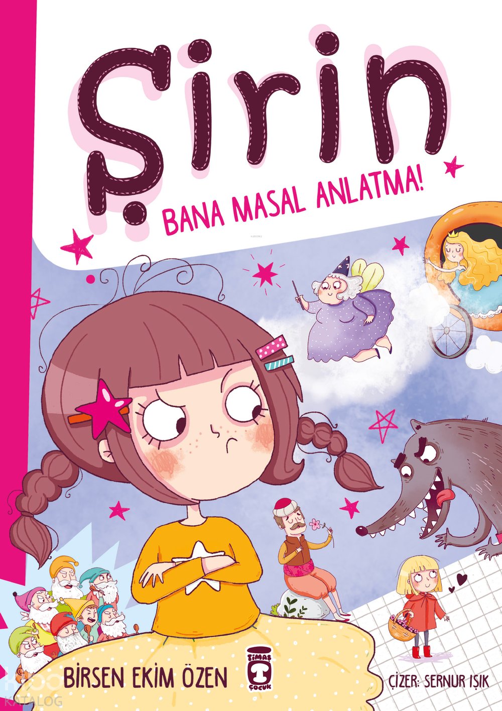 Şirin Bana Masal Anlatma!