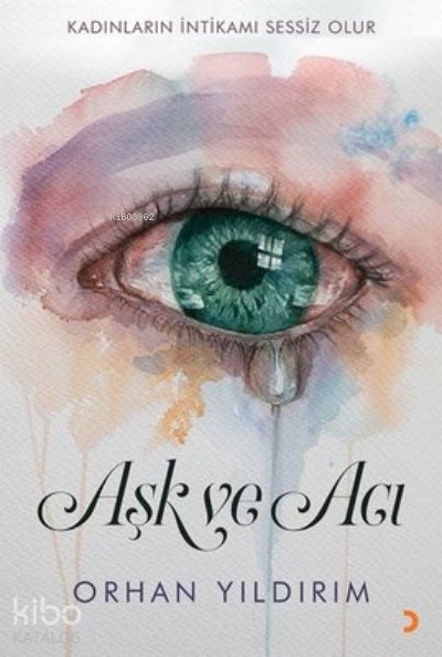 Aşk ve Acı