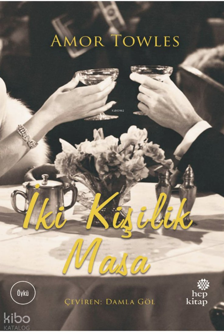 İki Kişilik Masa - Amor Towles