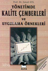 Yönetimde Kalite Çemberleri - İsmail Efil