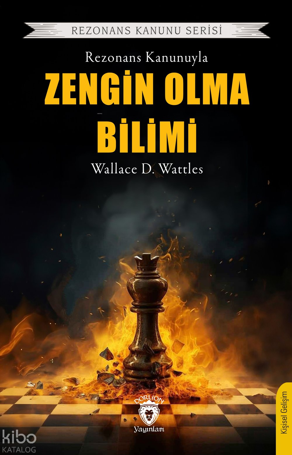 Rezonans Kanunuyla Zengin Olma Bilimi - Wallace D. Wattles