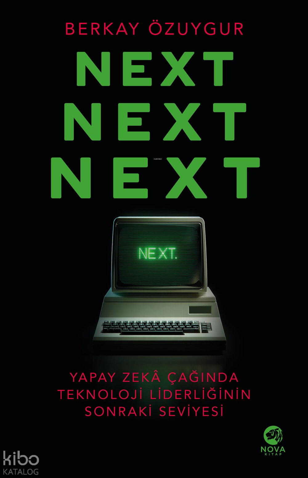 Next Next Next: Yapay Zekâ Çağında Teknoloji Liderliğinin Sonraki Seviyesi
