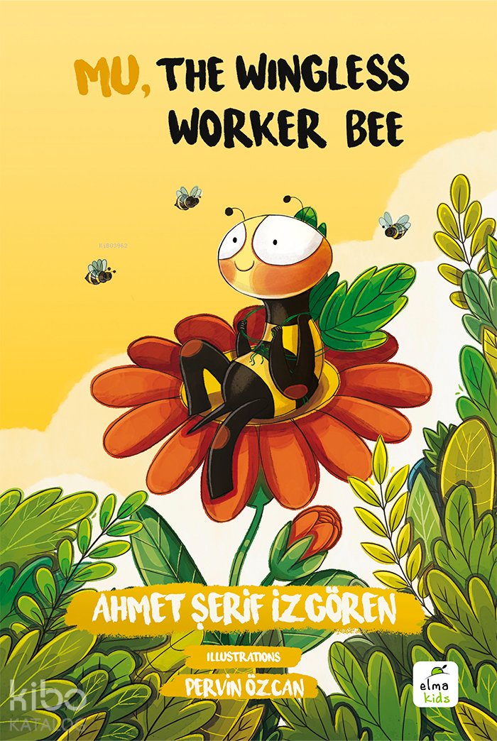 Mu, the Wingless Worker Bee - Ahmet Şerif İzgören