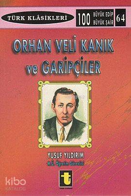 Orhan Veli Kanık ve Garipçiler - Yusuf Yıldırım