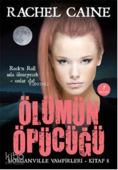 Ölümün Öpücüğü - Rachel Caine