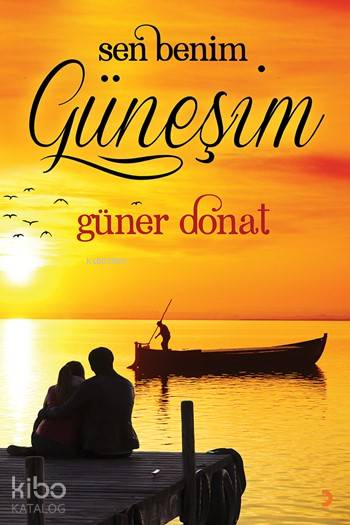 Sen Benim Güneşim - Güner Donat