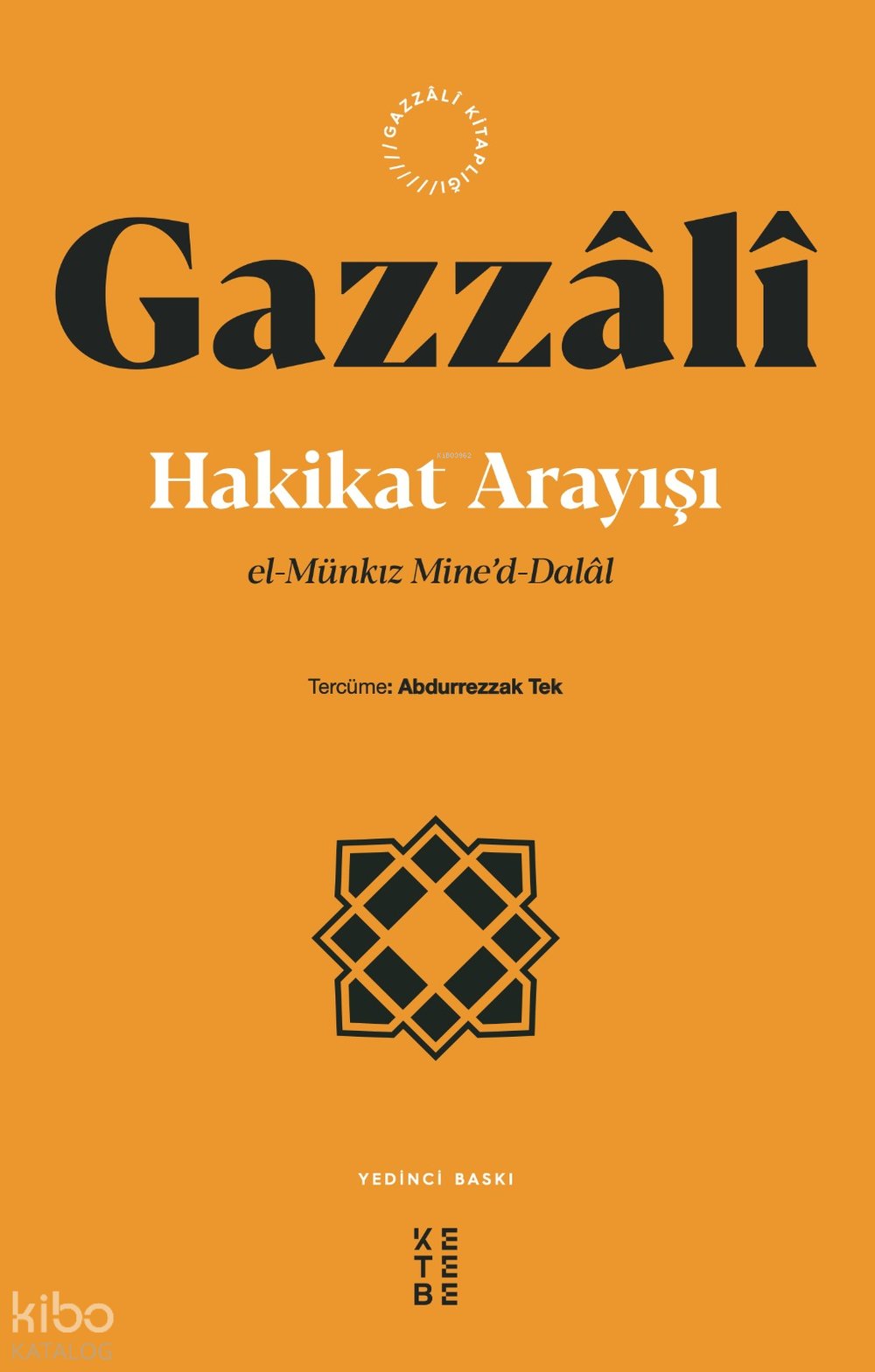 Hakikat Arayışı - İmam Gazzâlî
