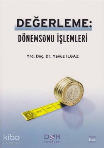 Değerleme - Dönemsonu İşlemleri - Yavuz Ilgaz