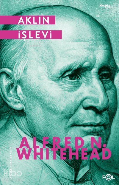 Aklın İşlevi - Alfred North Whitehead