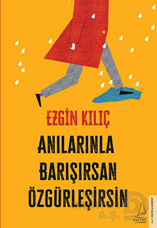 ANILARINLA BARIŞIRSAN ÖZGÜRLEŞİRSİN