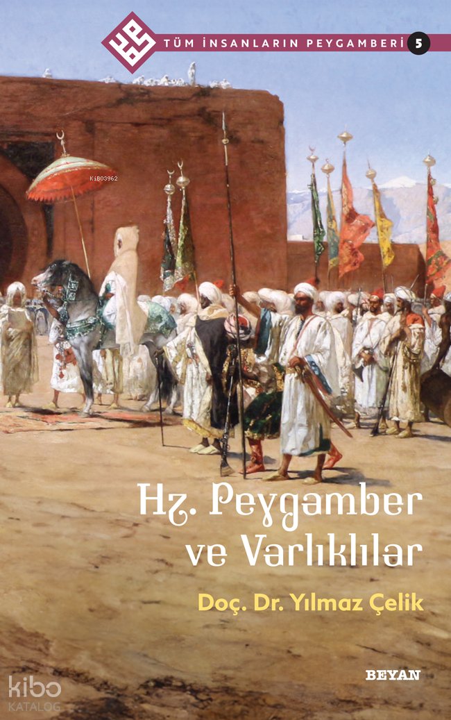 Tüm İnsanların Peygamberi /5