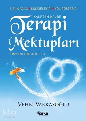 Kalpten Kalbe Terapi Mektupları - Vehbi Vakkasoğlu