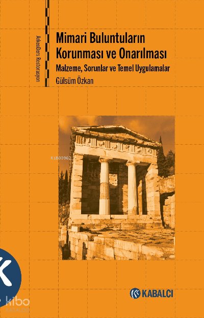 Mimari Buluntuların Korunması ve Onarılması
