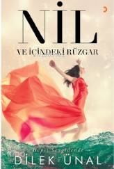 Nil ve İçindeki Rüzgar - Dilek Ünal