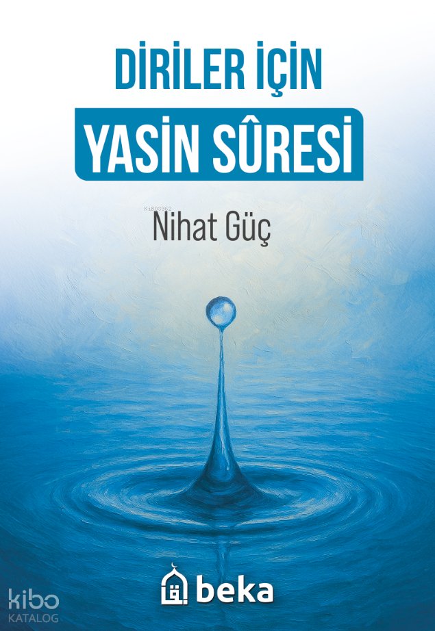 Diriler İçin Yasin Suresi - Nihat Güç