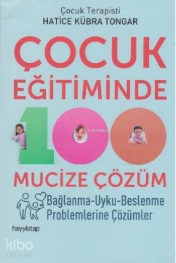 Çocuk Eğitiminde 100 Mucize Çözüm