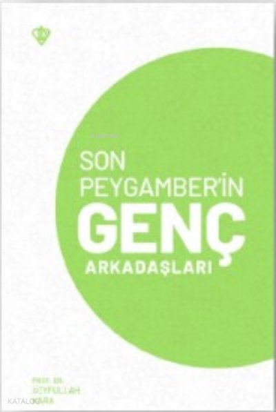 Son Peygamber’in Genç Arkadaşları - Seyfullah Kara