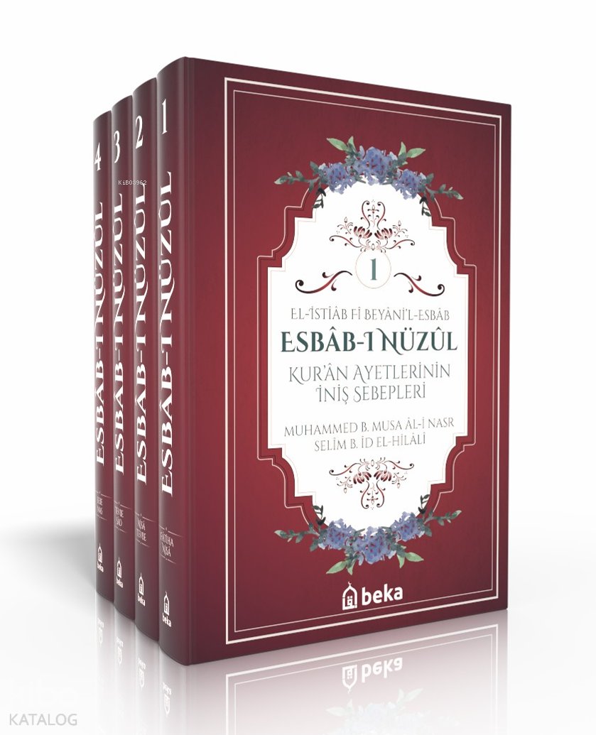 Kuran Ayetlerinin İniş Sebepleri- Esbab-ı Nüzul Sıvama (4 Cilt Takım) - Muhammed B. Musa Âl-i Nasr