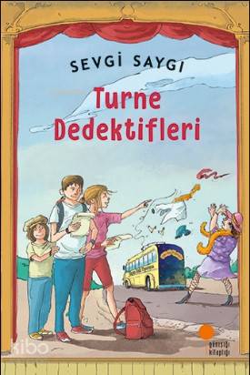 Turne Dedektifleri - Sevgi Saygı