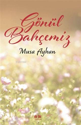 Gönül Bahçemiz