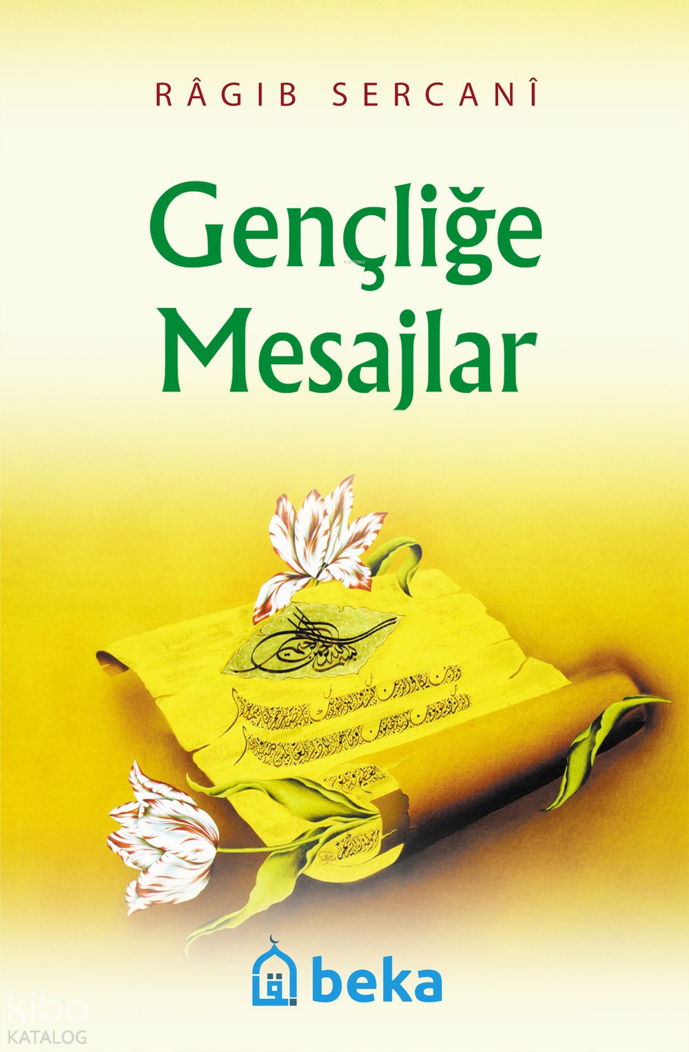 Gençliğe Mesajlar (Cep Boy) - Ragıb es-Sercani