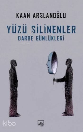 Yüzü Silinenler - Kaan Arslanoğlu