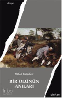 Bir Ölünün Anıları - Mihail Afanasyeviç Bulgakov