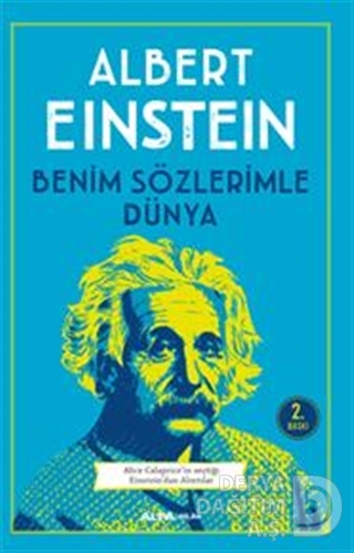 BENİM SÖZLERİMLE DÜNYA ALBERT EINSTEIN