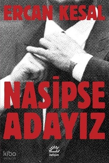Nasipse Adayız - Ercan Kesal