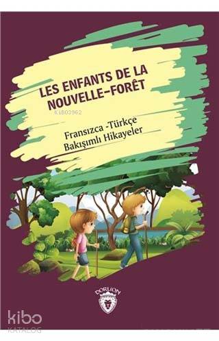 Les Enfants De La Nouvelle - Foret (Yeni Ormanın Çocukları) - Metin Gökçe