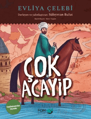 ÇOK ACAYİP - EVLİYA ÇELEBİ