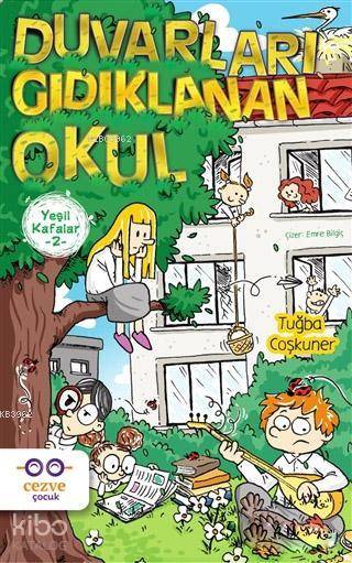 Yeşil Kafalar 2 - Duvarları Gıdıklanan Okul
